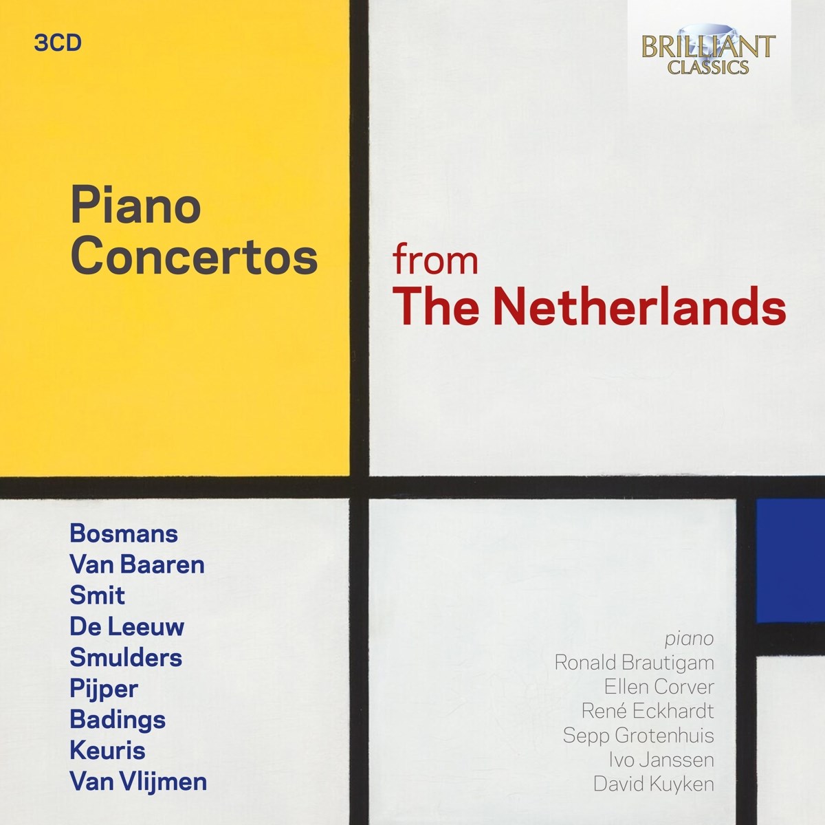 Afbeelding van Ronald Brautigam, David Kuyken, Ivo Janssen, Ellen Corver, Sepp Grotenhuis & René Eckhardt - Piano Concertos From The Netherlands