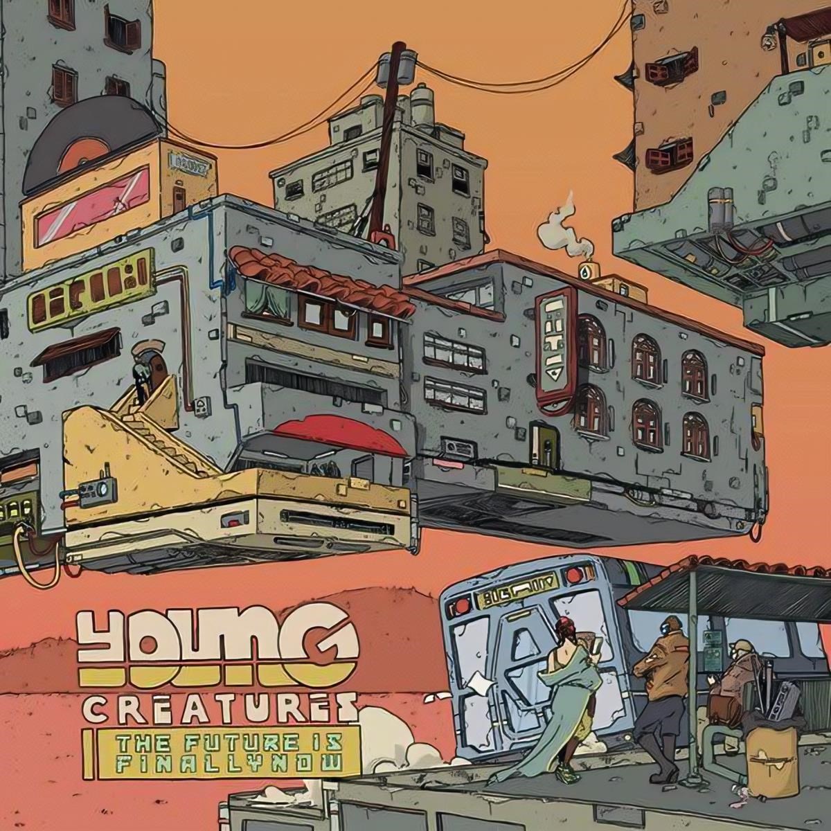 Afbeelding van Young Creatures - The Future Is Finally Now