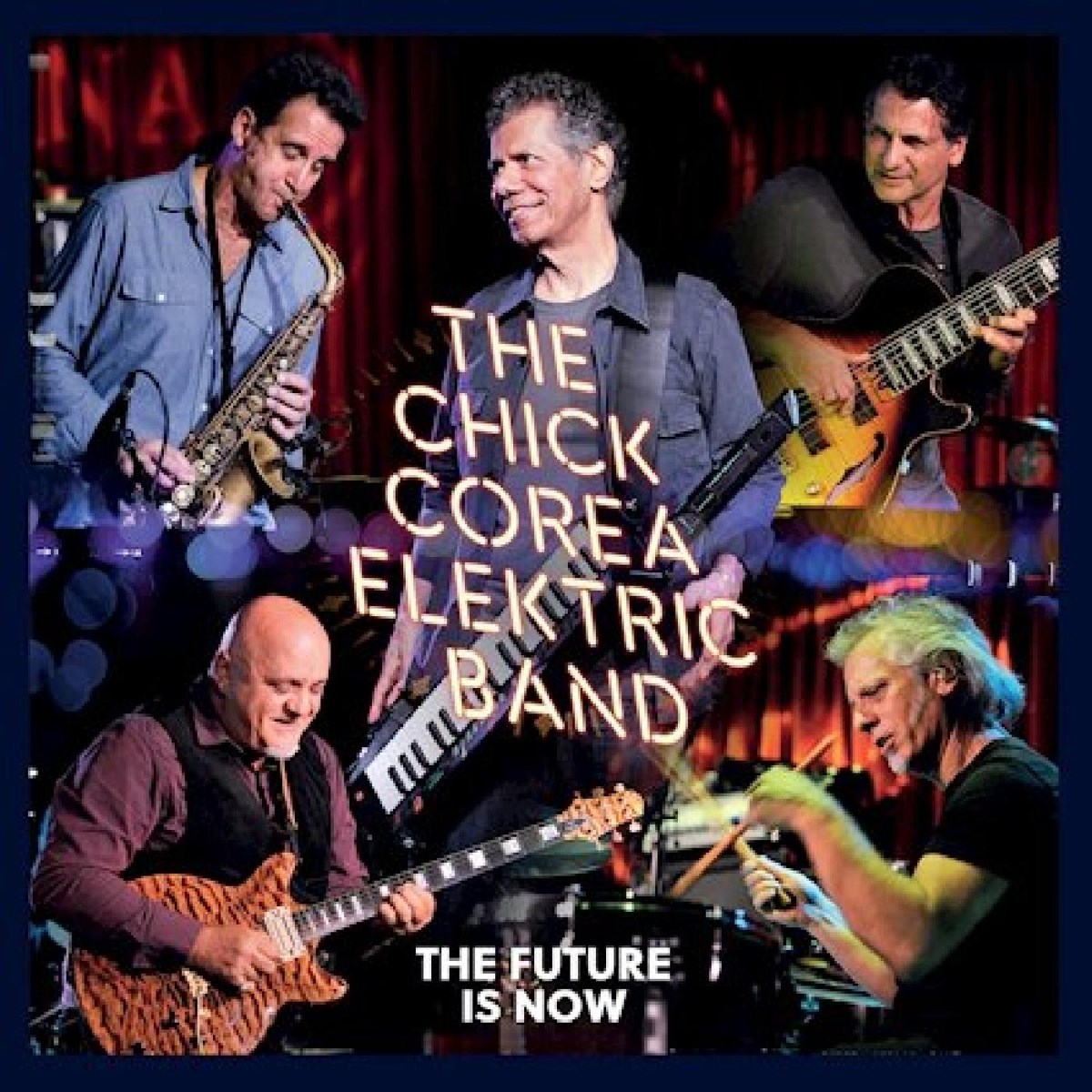 Afbeelding van Chick Corea Elektric Band - The Future Is Now