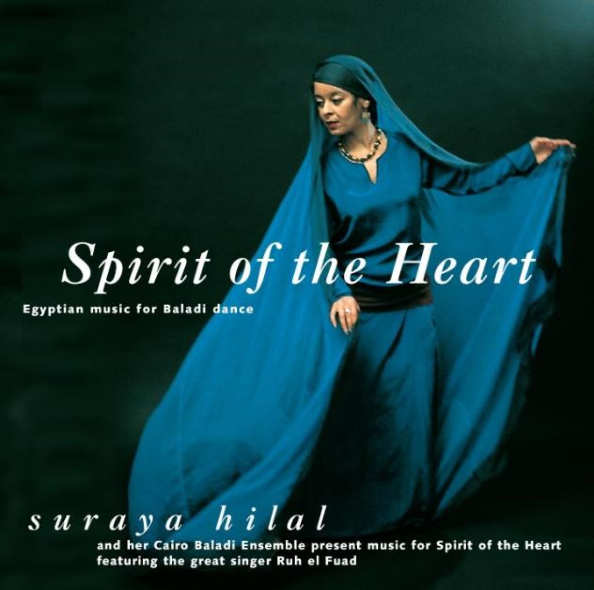 Afbeelding van Suraya Hilal - Spirit Of The Heart: Egypt Music For Baladi Dance
