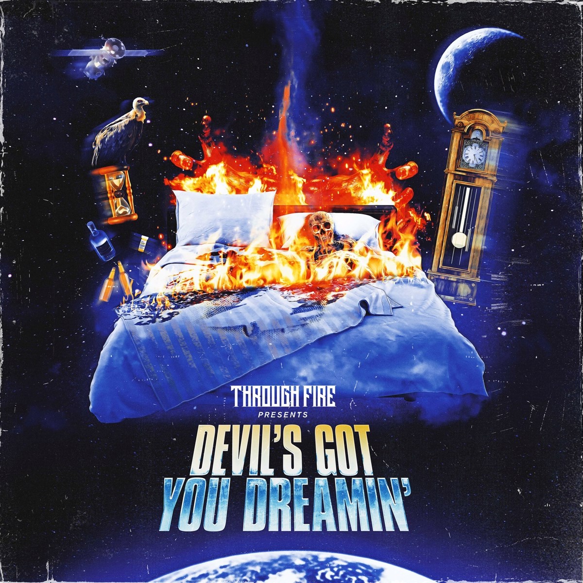Afbeelding van Through Fire - Devil's Got You Dreamin'