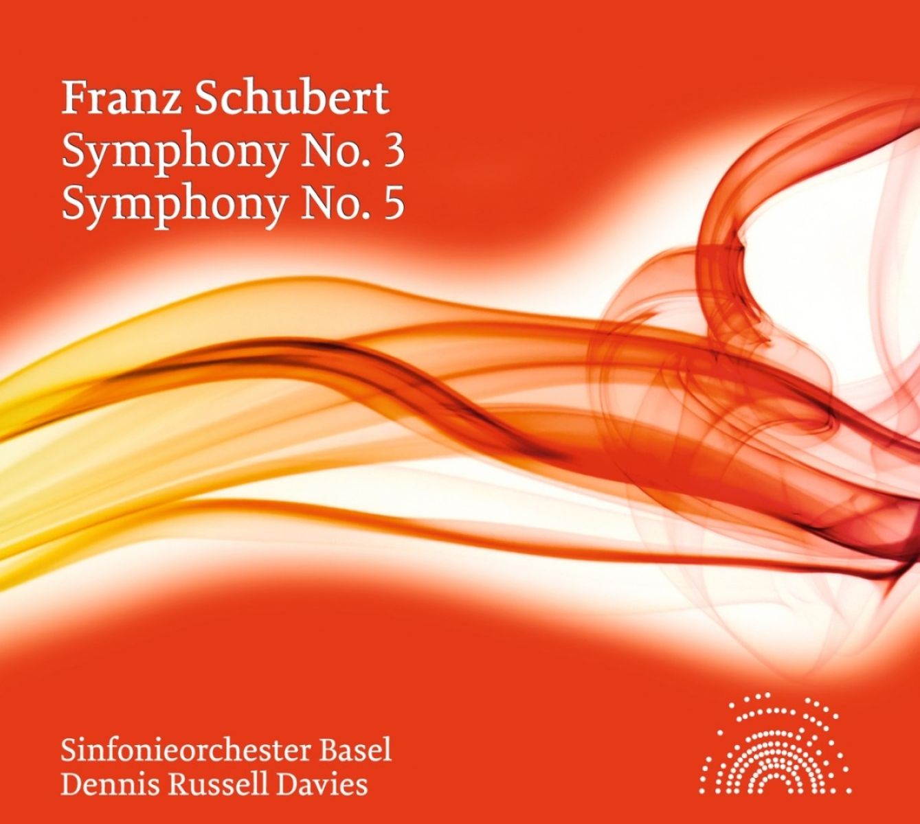 Sinfonieorchester Basel, Dennis Russell Davies - Schubert: Symphonies 3+5