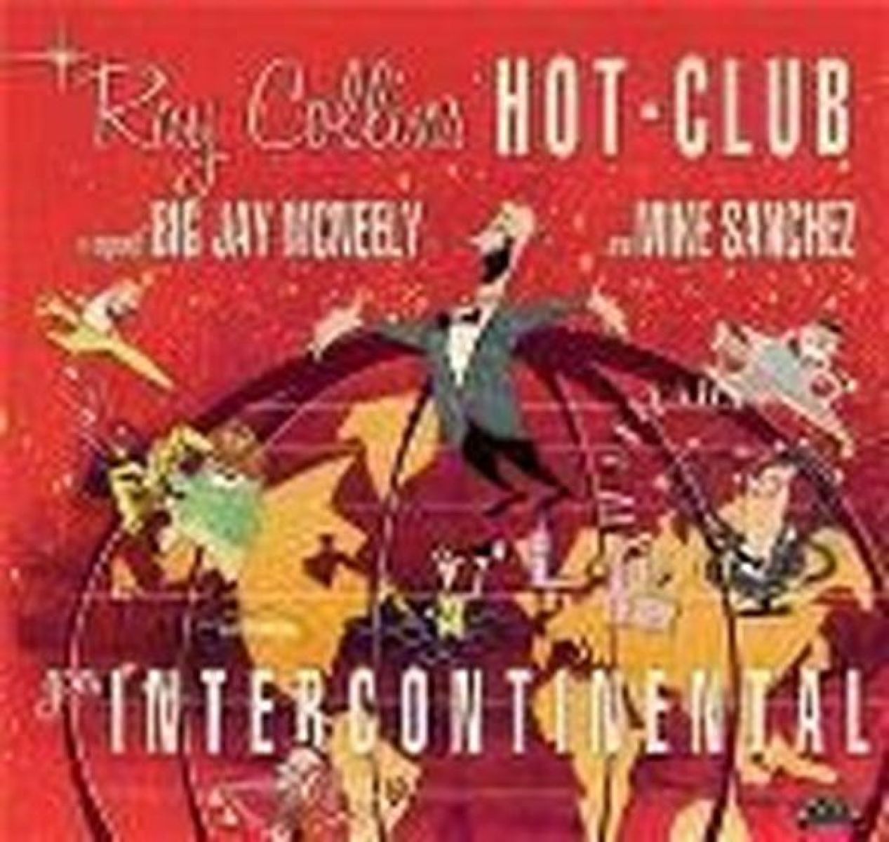 Ray Collins' Hot-club - Goes Intercontinental