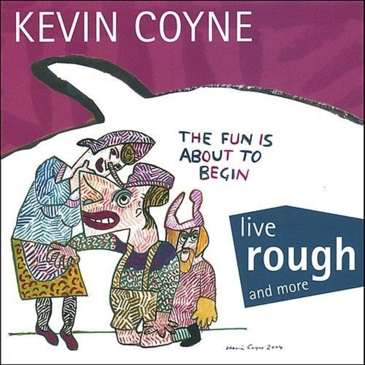 Afbeelding van Kevin Coyne - Live Rough And More