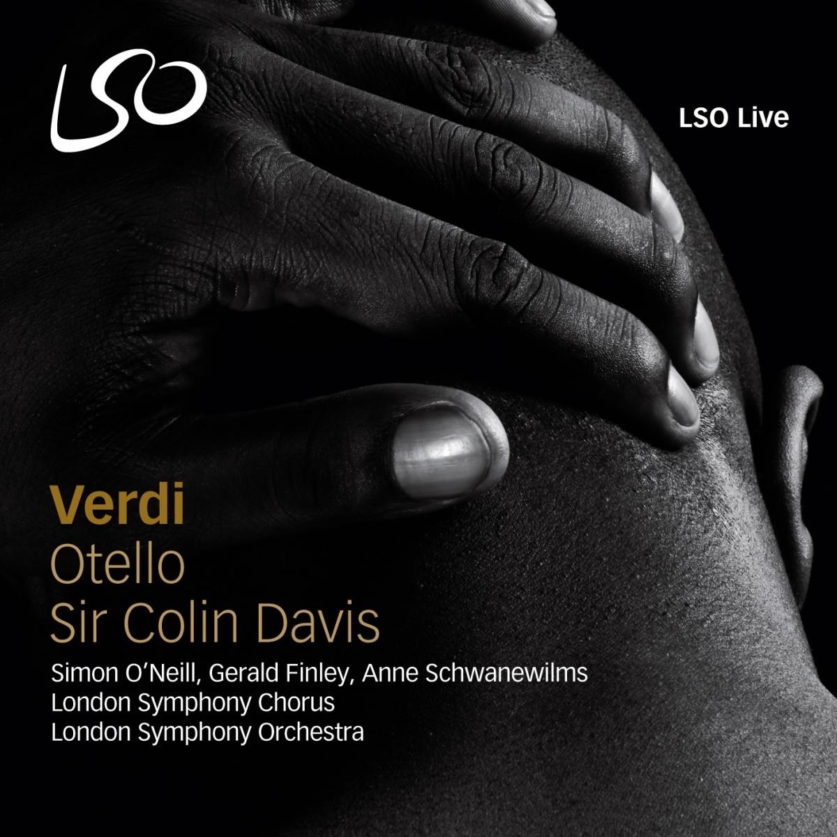 London Symphony Chorus, London Symphony Orchestra, Sir Colin Davis - Verdi: Otello