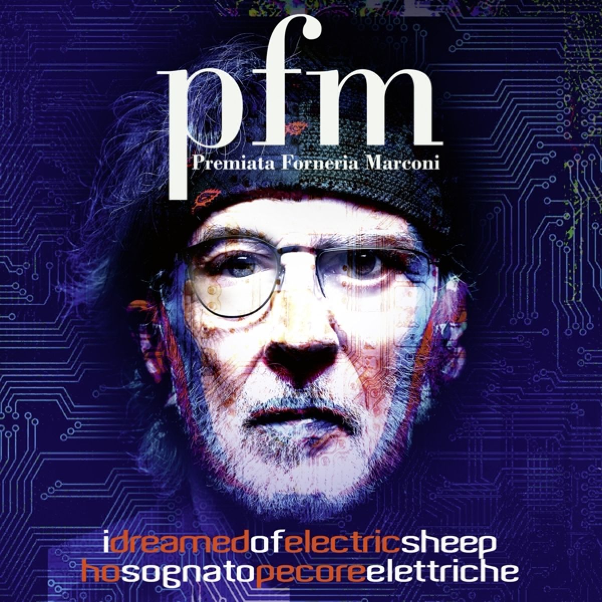 Premiata Forneria Marconi - I Dreamed Of Electric Sheep - Ho Sognato Pecore Elettriche