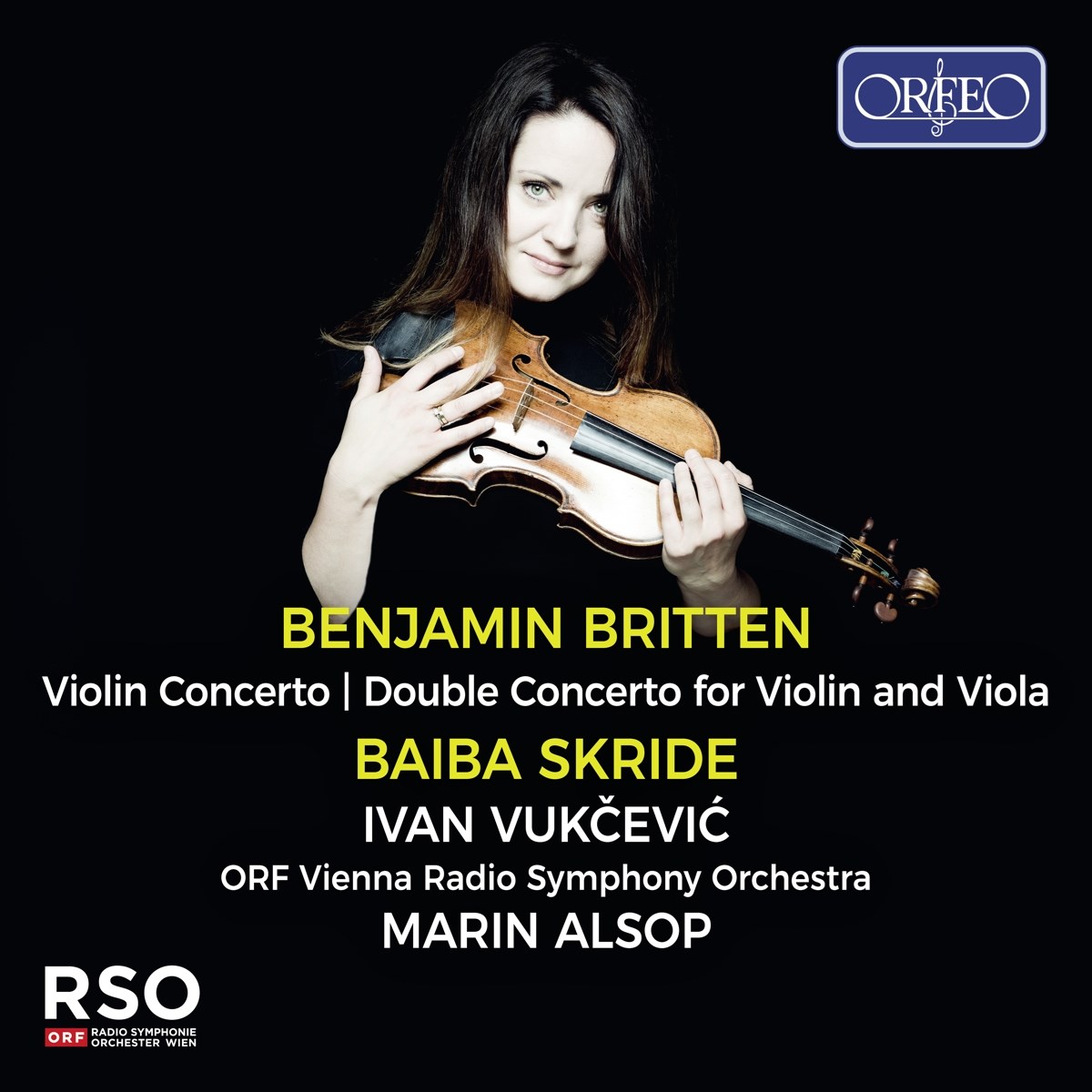 Baiba Skride, Ivan Vukcevic, ORF Vienna Radio Symphony Orchestra - Baiba Skride Plays Benjamin Britten
