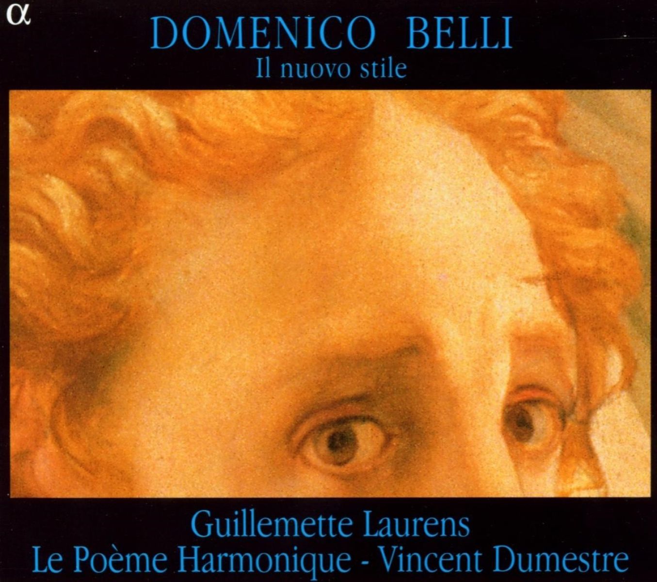 Afbeelding van Guillemette Laurens, Le Poème Harmonique, Vincent Dumestre - Belli: Il Nuovo Stile