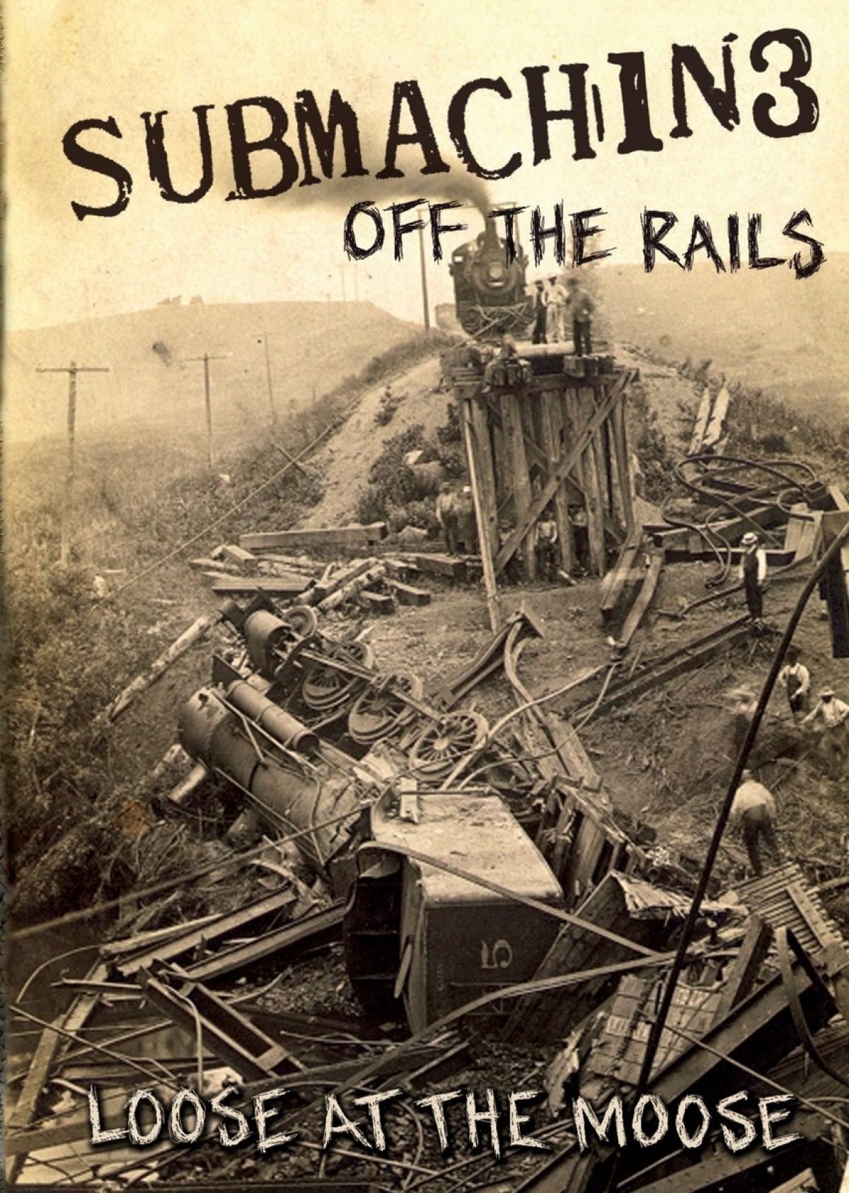 Submachine - Off The Rails (Loose At The Moose)