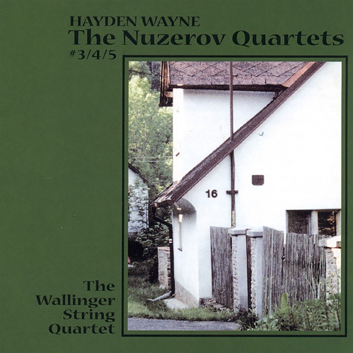 Afbeelding van Wallinger String Quartet - Wayne: The Nuzerov Quartets #3, 4 & 5