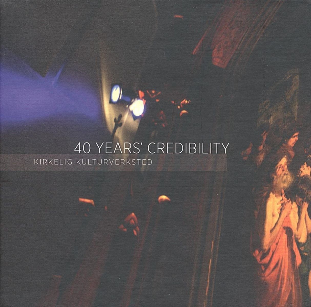 Various Artists - 40 Years' Credibility