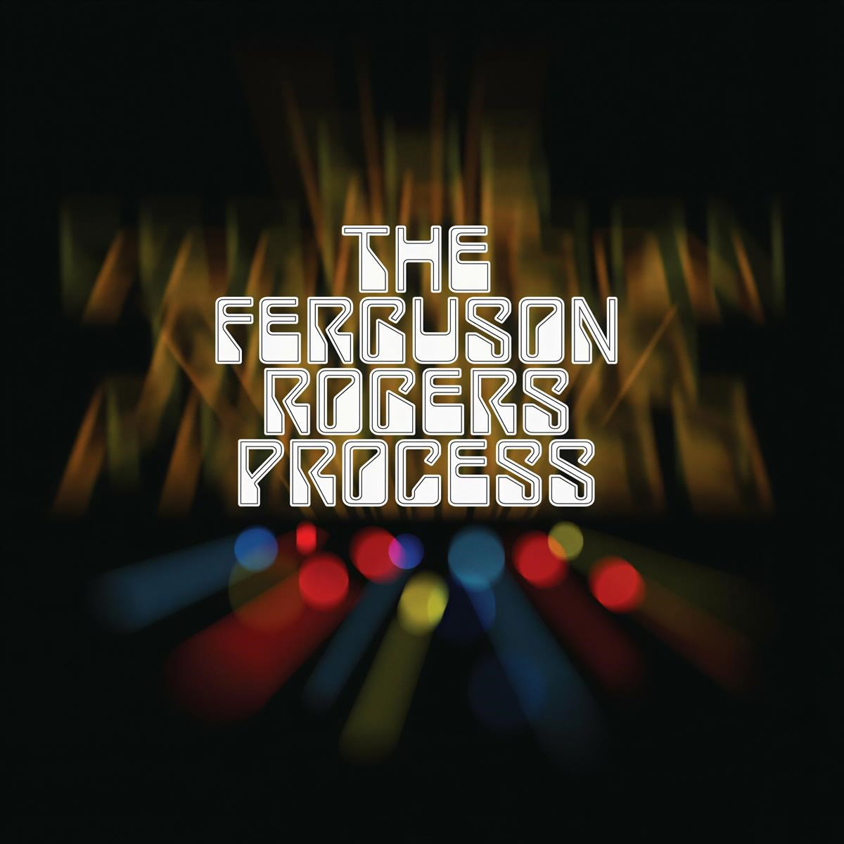 Afbeelding van The Ferguson Rogers Process - Style And Or Substance