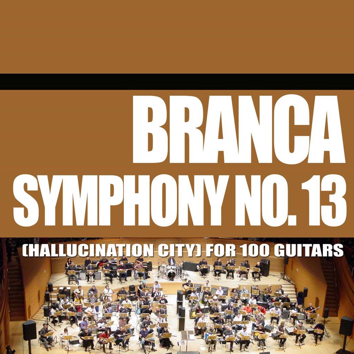 Afbeelding van Glenn Branca - Symphony No. 13 (Hallucination City) For 100 Guitars