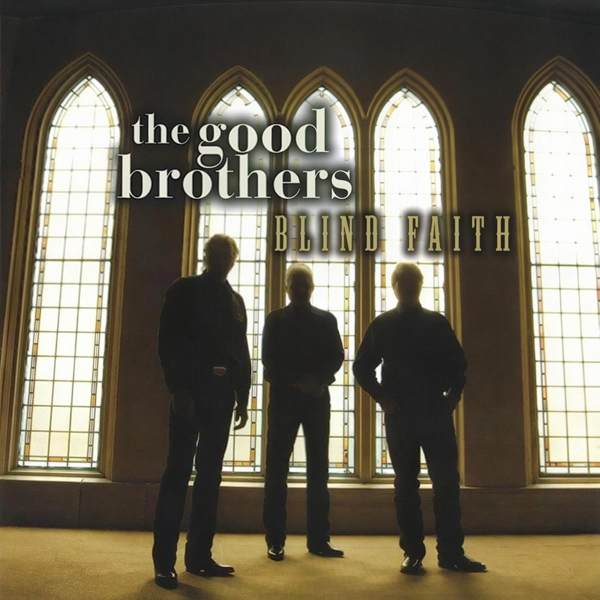 Afbeelding van The Good Brothers - Blind Faith
