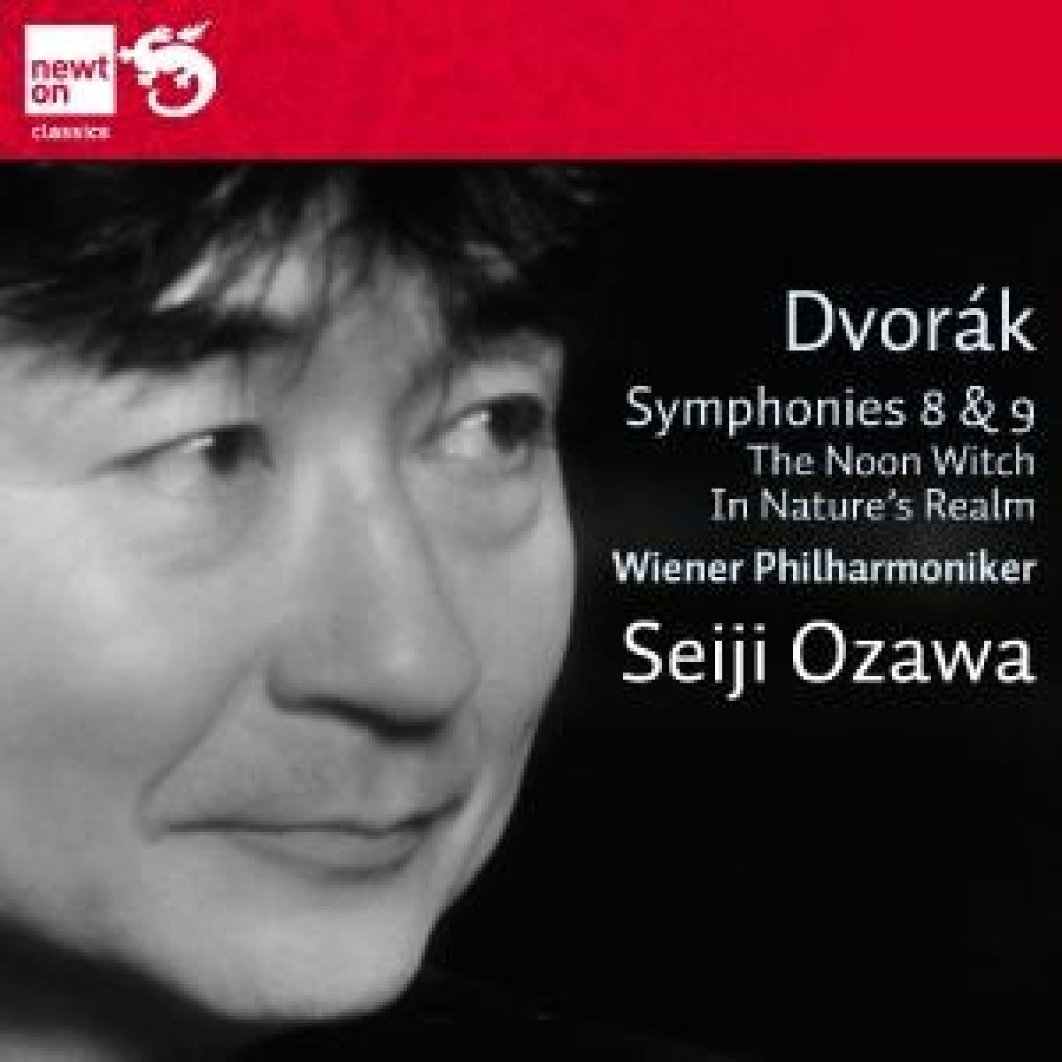 Wiener Philharmoniker, Seiji Ozawa - Dvorák: Symphonies 8 And 9