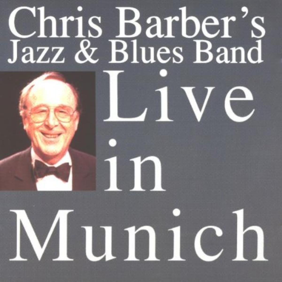 Afbeelding van The Chris Barber Jazz And Blues Band - Live In Munich