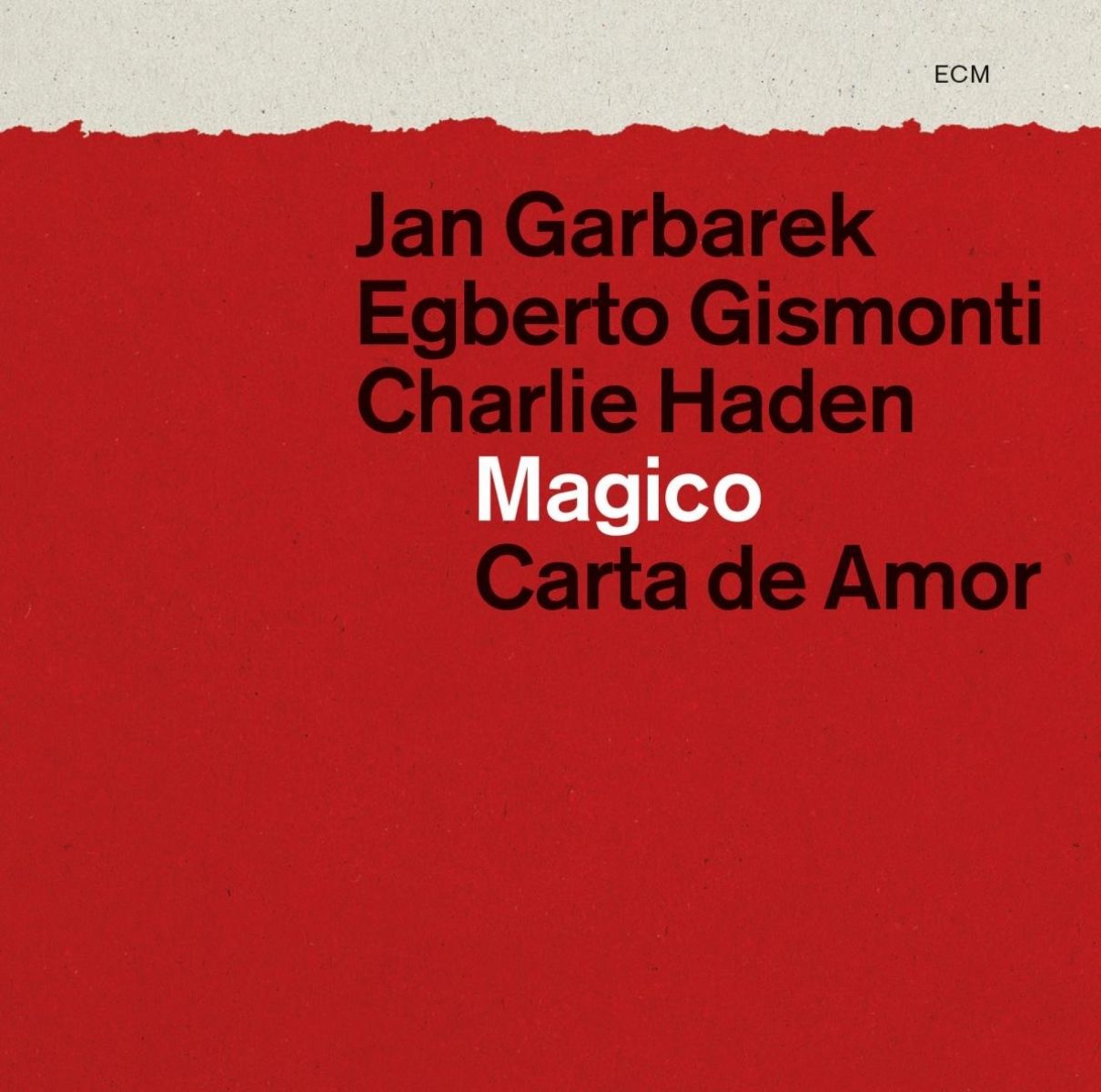 Jan Garbarek, Egberto Gismonti, Charlie Haden, Magico - Carta De Amor