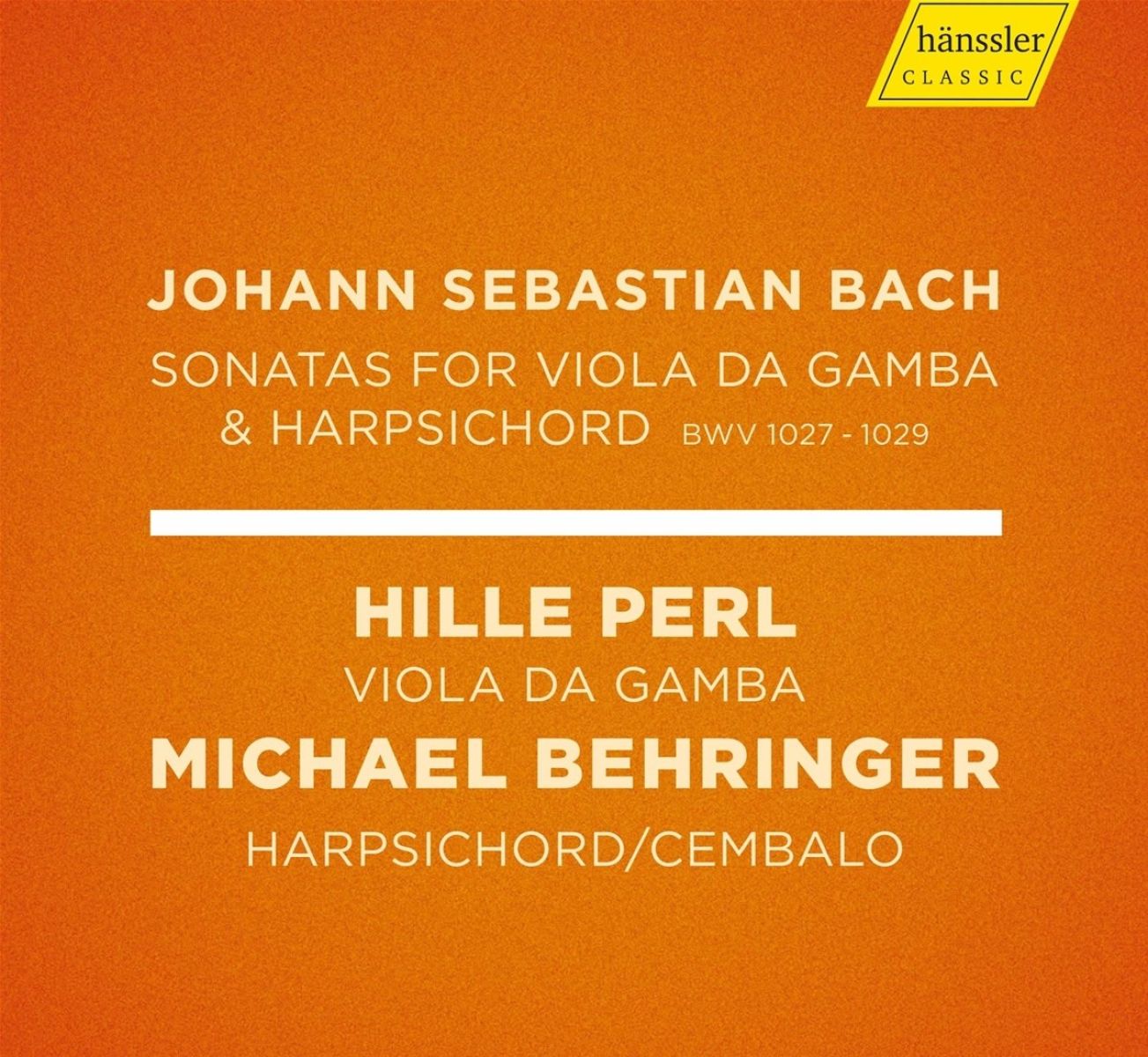 Hille Perl, Michael Behringer - J.S. Bach: Sonatas For Viola Da Gamba & Harpsichord BWV 1027 - 1029