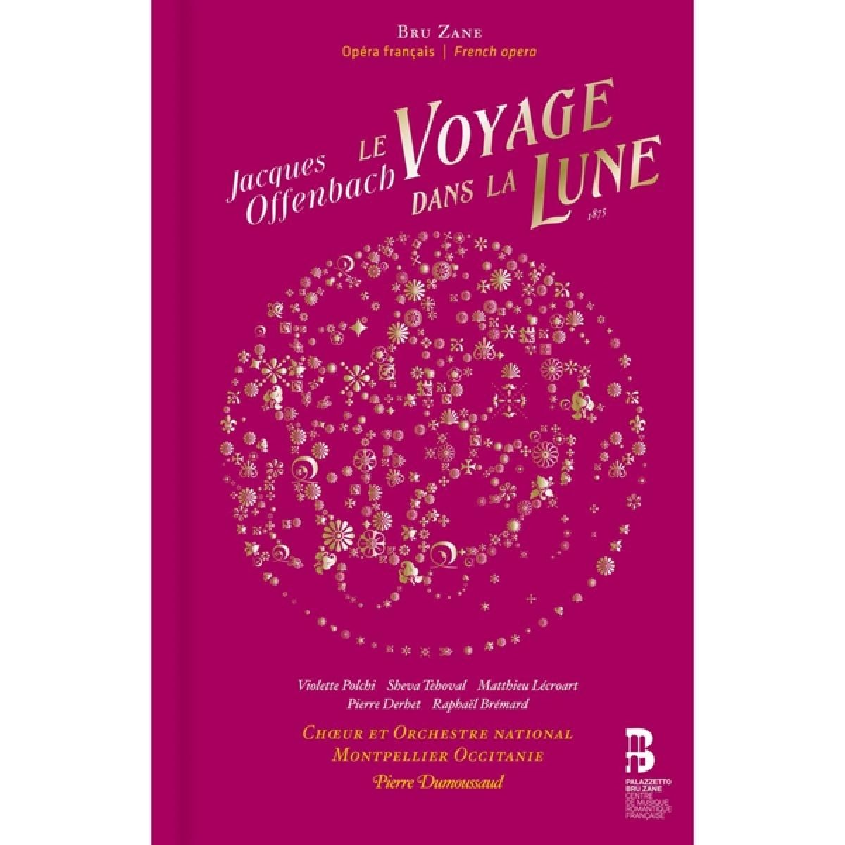 Afbeelding van Pierre Dumoussaud, Choeur Et Orchestre National Montpellier Occitanie - Offenbach: Le Voyage Dans La Lune