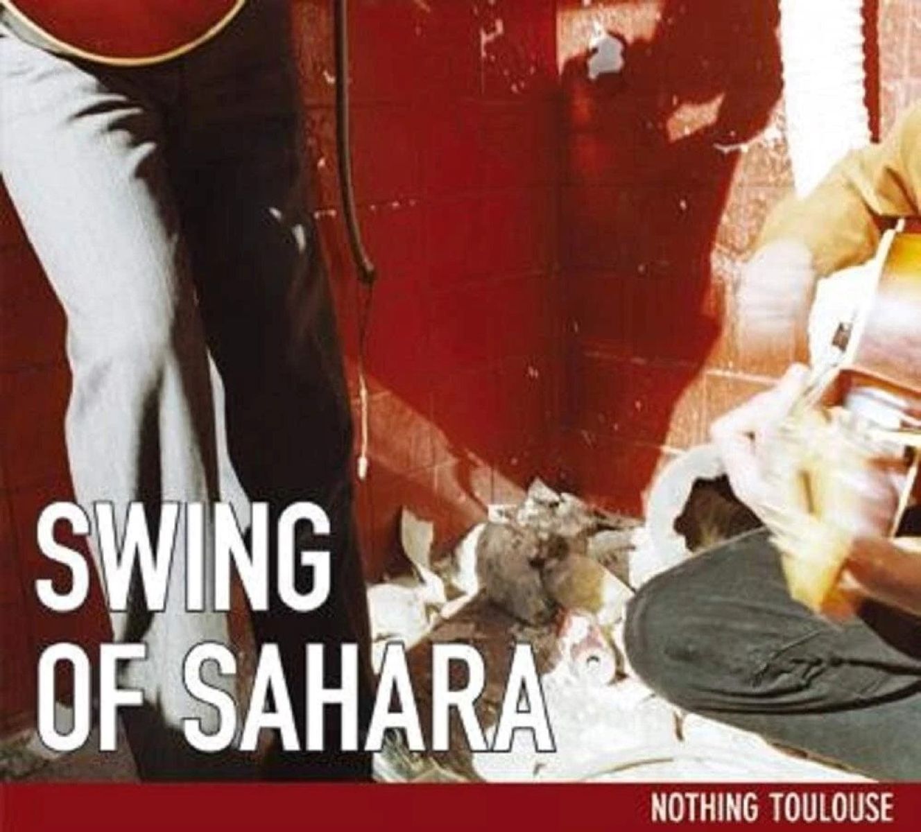 Afbeelding van Swing Of Sahara - Nothing Tolouse