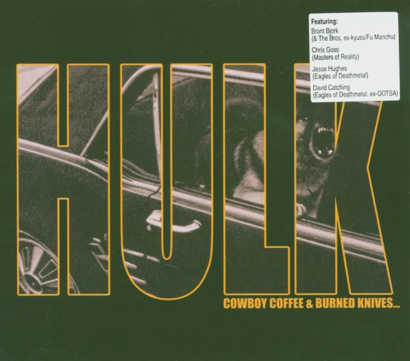 Afbeelding van Hulk - Cowboy Coffee & Burned Knives...