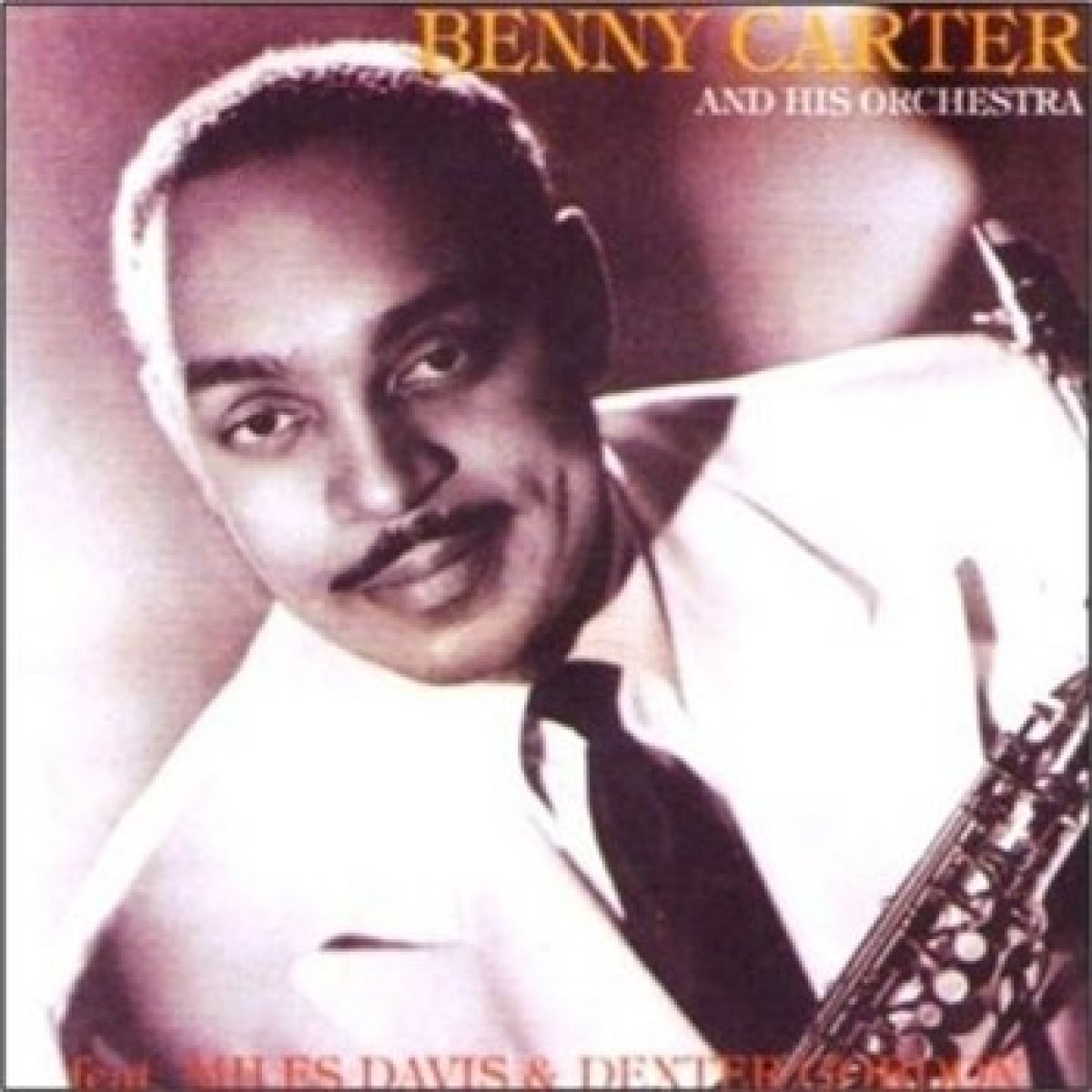 Benny Carter And His Orchestra - Benny Carter And His Orchestra