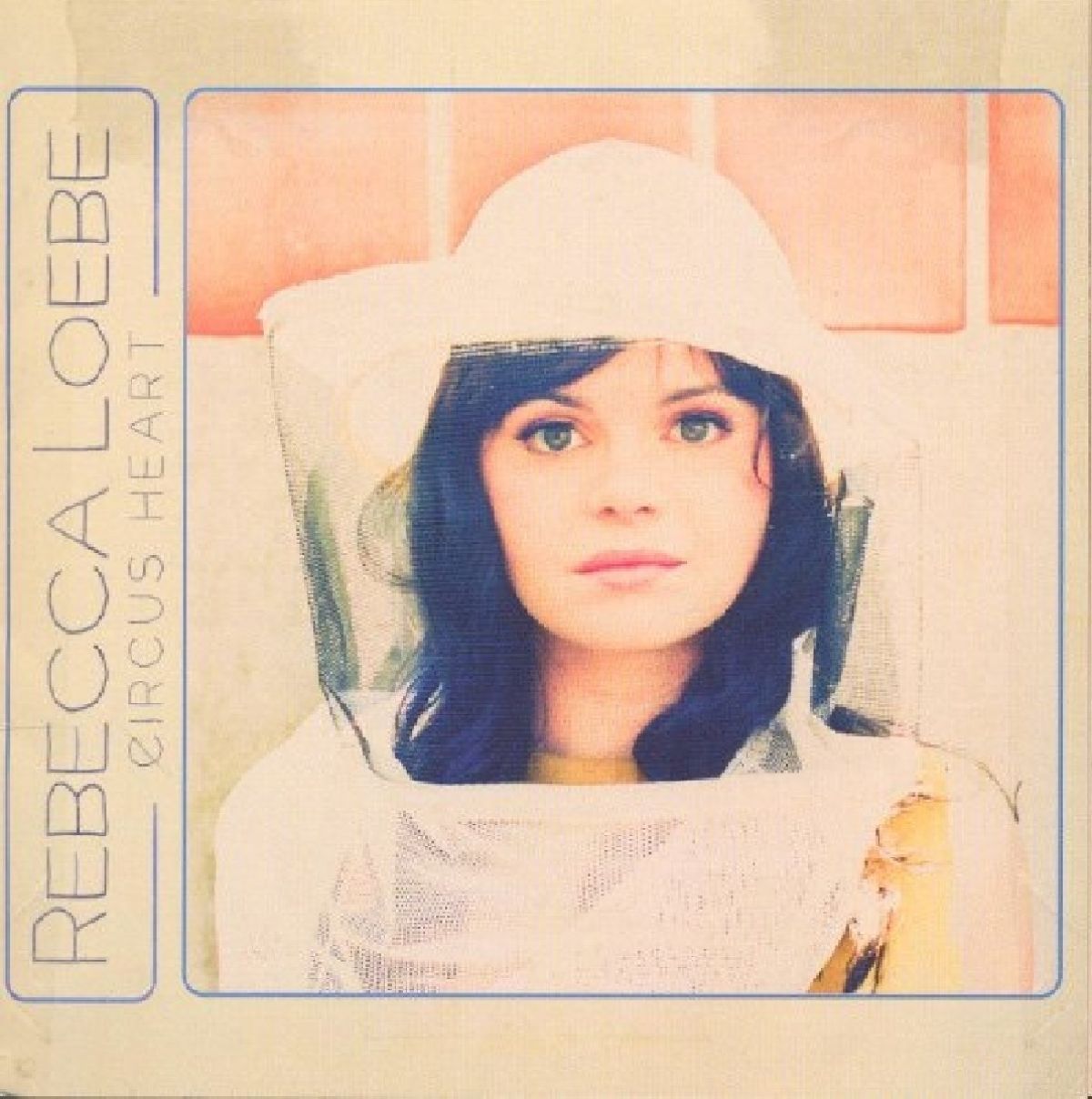Rebecca Loebe - Circus Heart