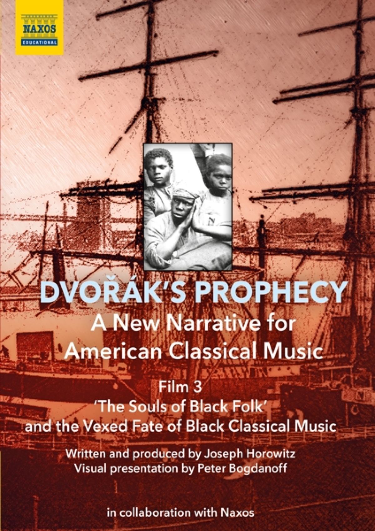 Afbeelding van Joseph Horowitz, Peter Bogdanoff, Kevin Deas, A - Dvořák's Prophecy - A New Narrative For American Classical Music Film 3