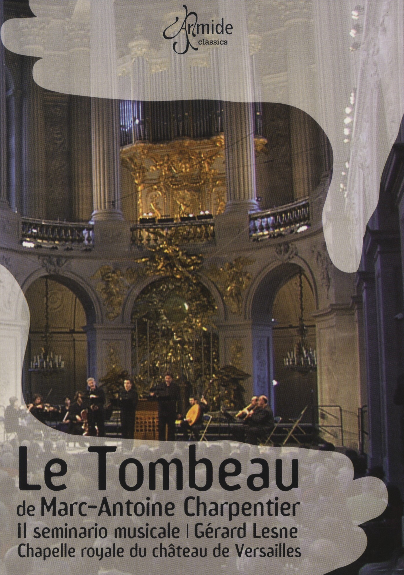 Il Seminario Musicale - Charpentier: Le Tombeau