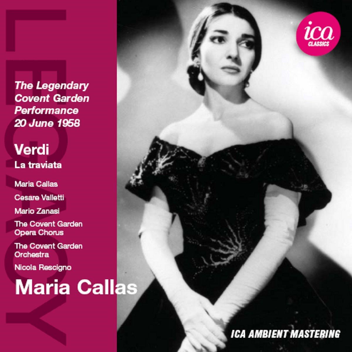 Maria Callas, The Covent Garden Orchestra - Verdi: La Traviata