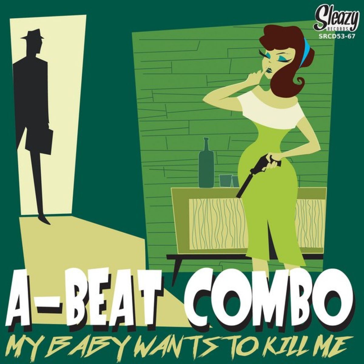 Afbeelding van A-Beat Combo - My Baby Wants To Kill Me
