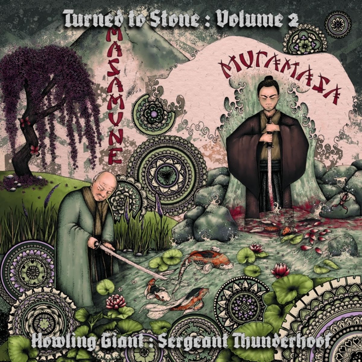 Howling Giant & Sergeant Thunderhoof - Turned To Stone: Volume 2: Masamune And Muramasa