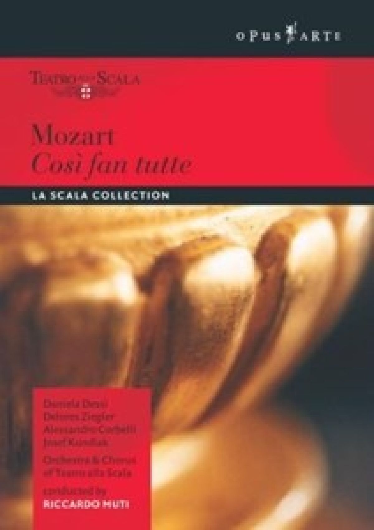 Daniela Dessi, Orchestra & Chorus Of Teatro Alla Scala, Riccardo Muti - Mozart: Cosi Fan Tutte