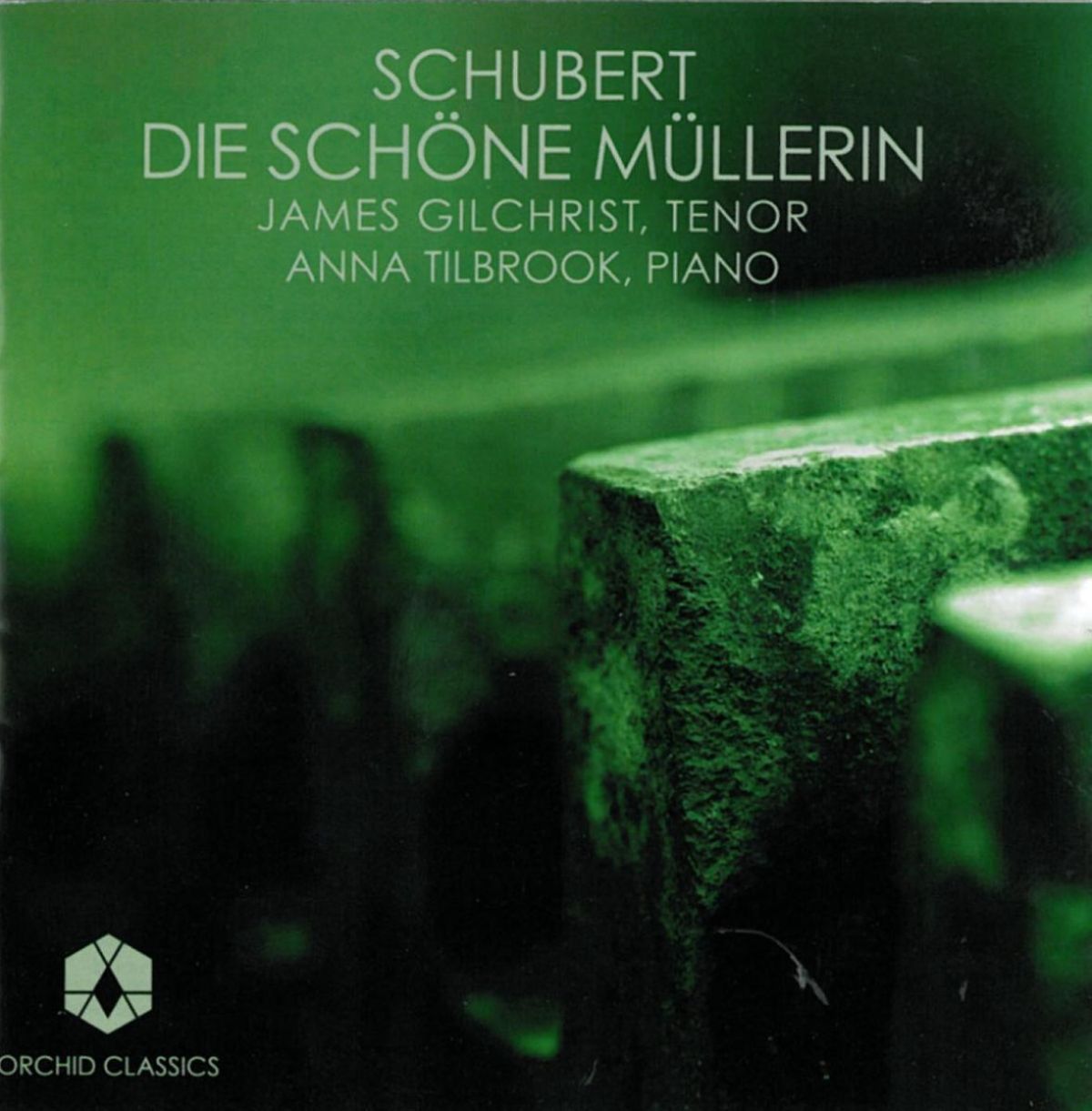 James Gilchrist & Anna Tilbrook - Schubert: Die Schöne Müllerin