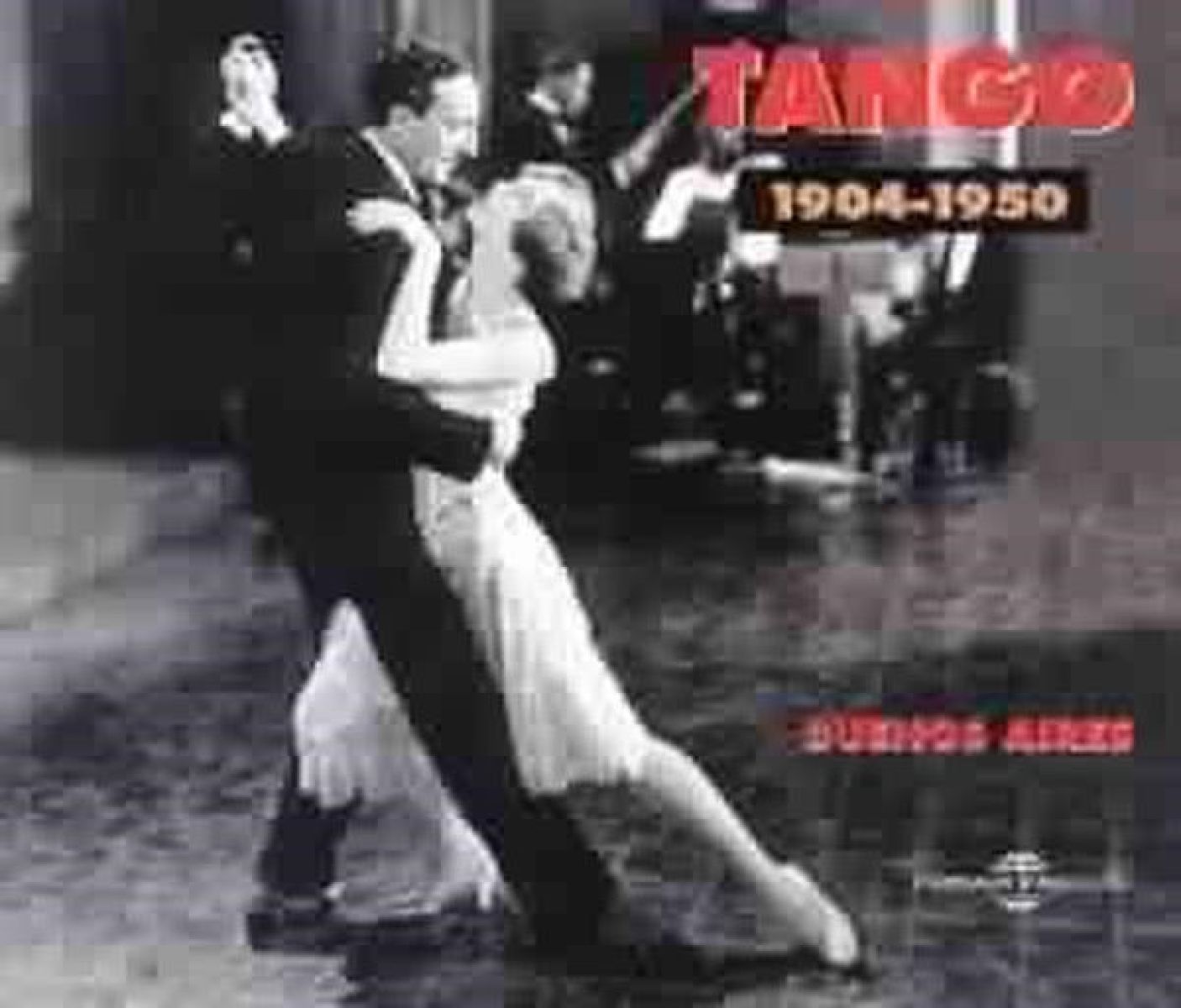 Afbeelding van Various Artists - Tango: Buenos Aires 1904 - 1950