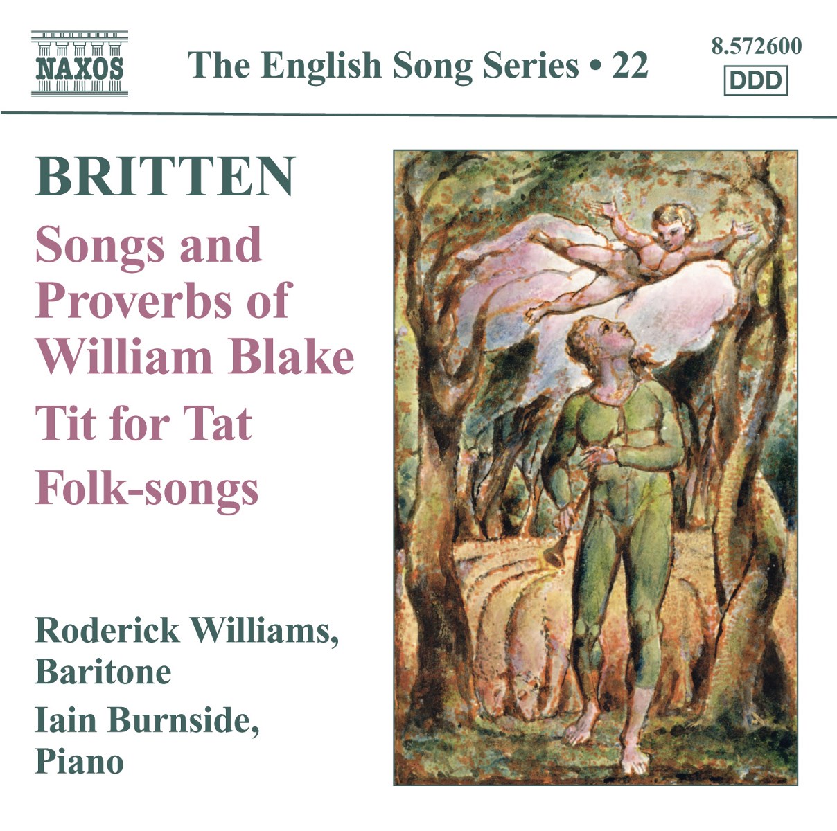 Roderick Williams & Iain Burnside - Britten: Songs And Proverbs Of William Blake / Tit For Tat / Folk-songs