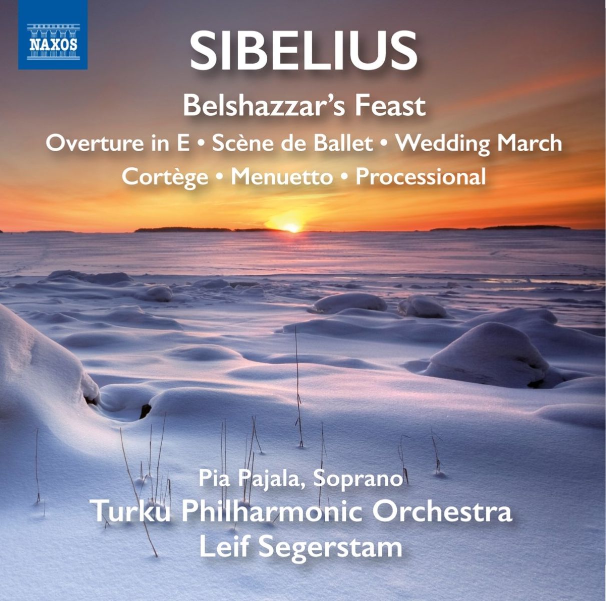 Afbeelding van Pia Pajala, Turku Philharmonic Orchestra, Leif Segerstam - Sibelius: Belshazzar's Feast | Overture In E | Scène De Ballet | Wedding March | Cortège | Menuetto | Processional