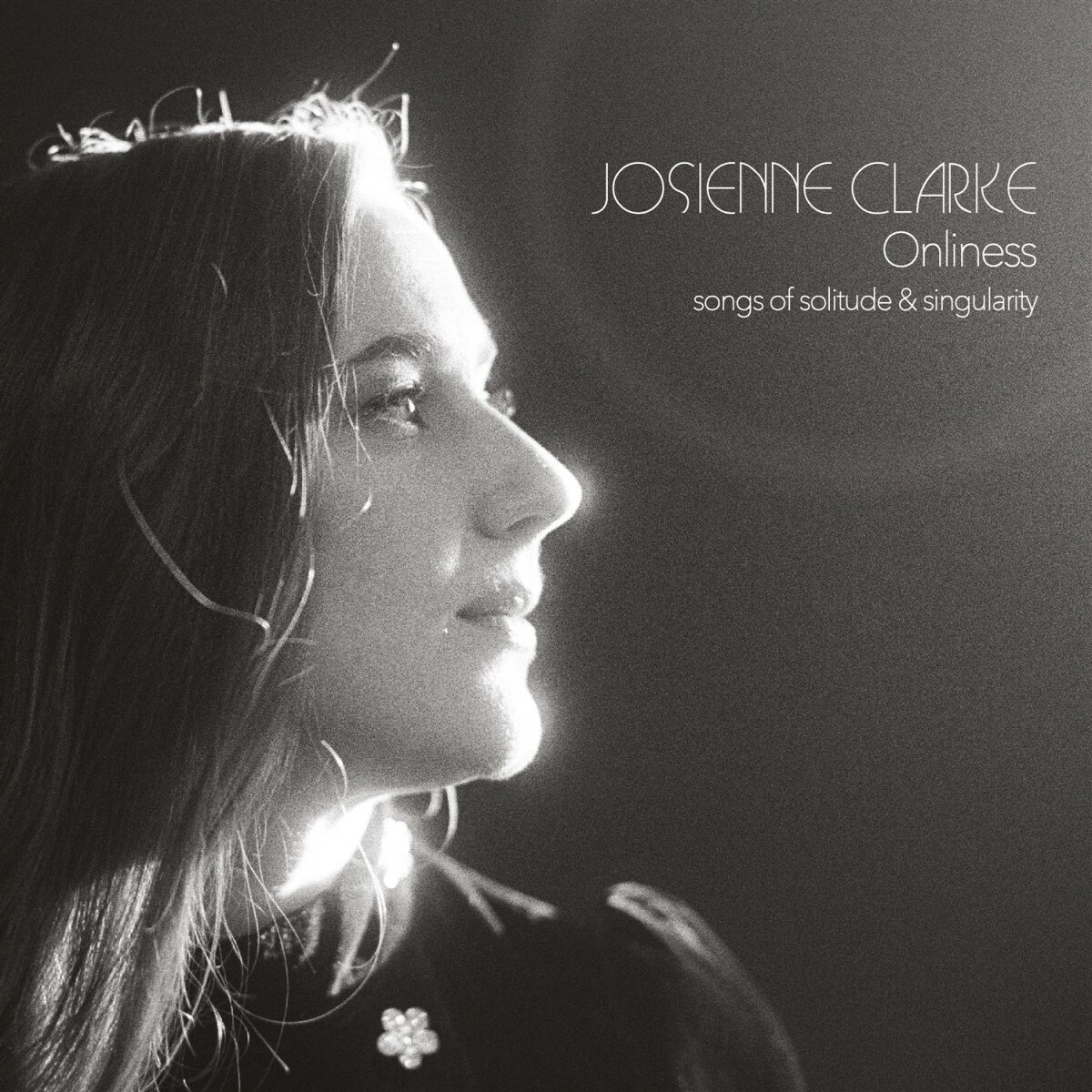 Afbeelding van Josienne Clarke - Onliness (Songs Of Solitude & Singularity)