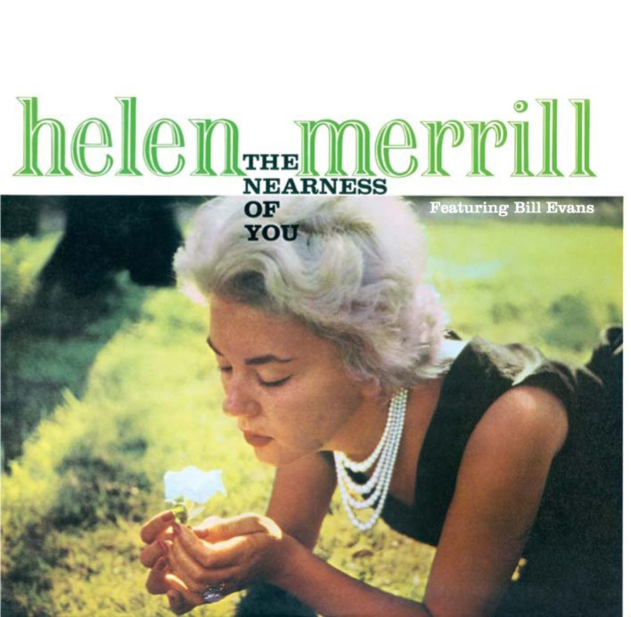 Helen Merrill - The Nearness Of You + You've Got A Date With The Blues