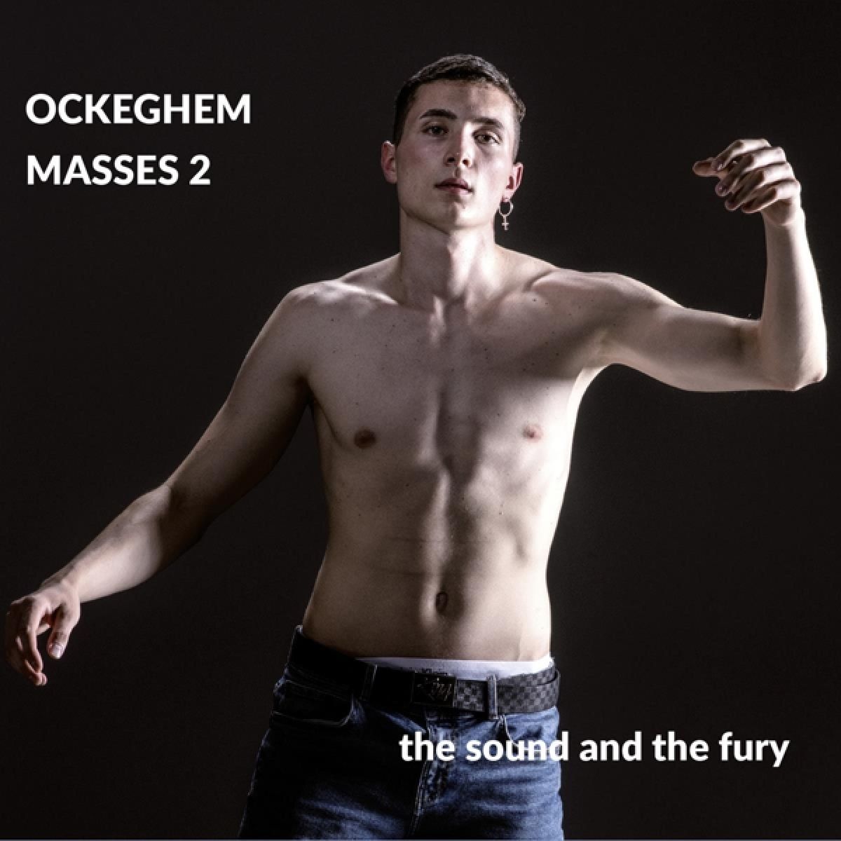 The Sound And The Fury - Ockeghem: Masses Vol. 2