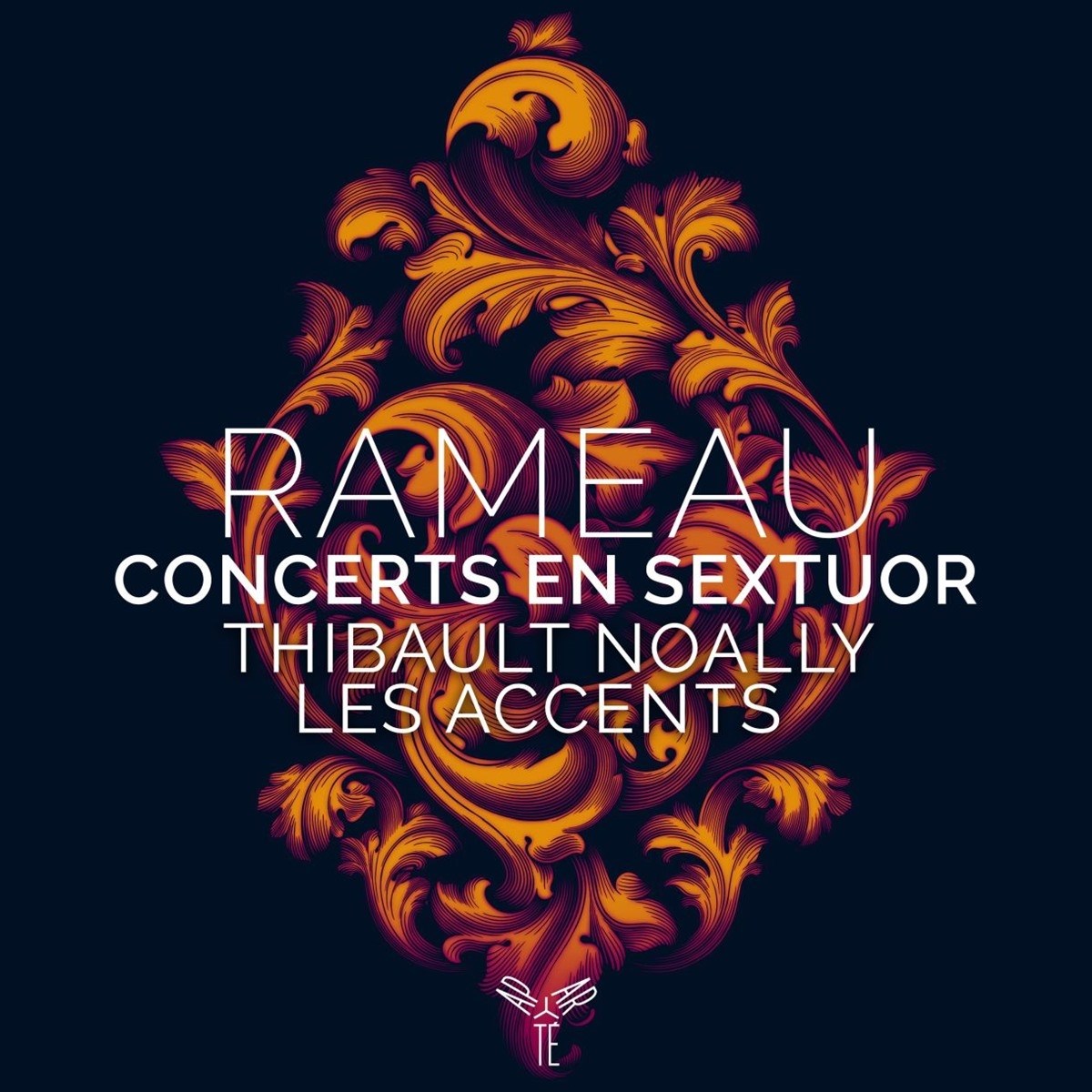 Thibault Noally & Les Accents - Rameau: Concerts En Sextuor