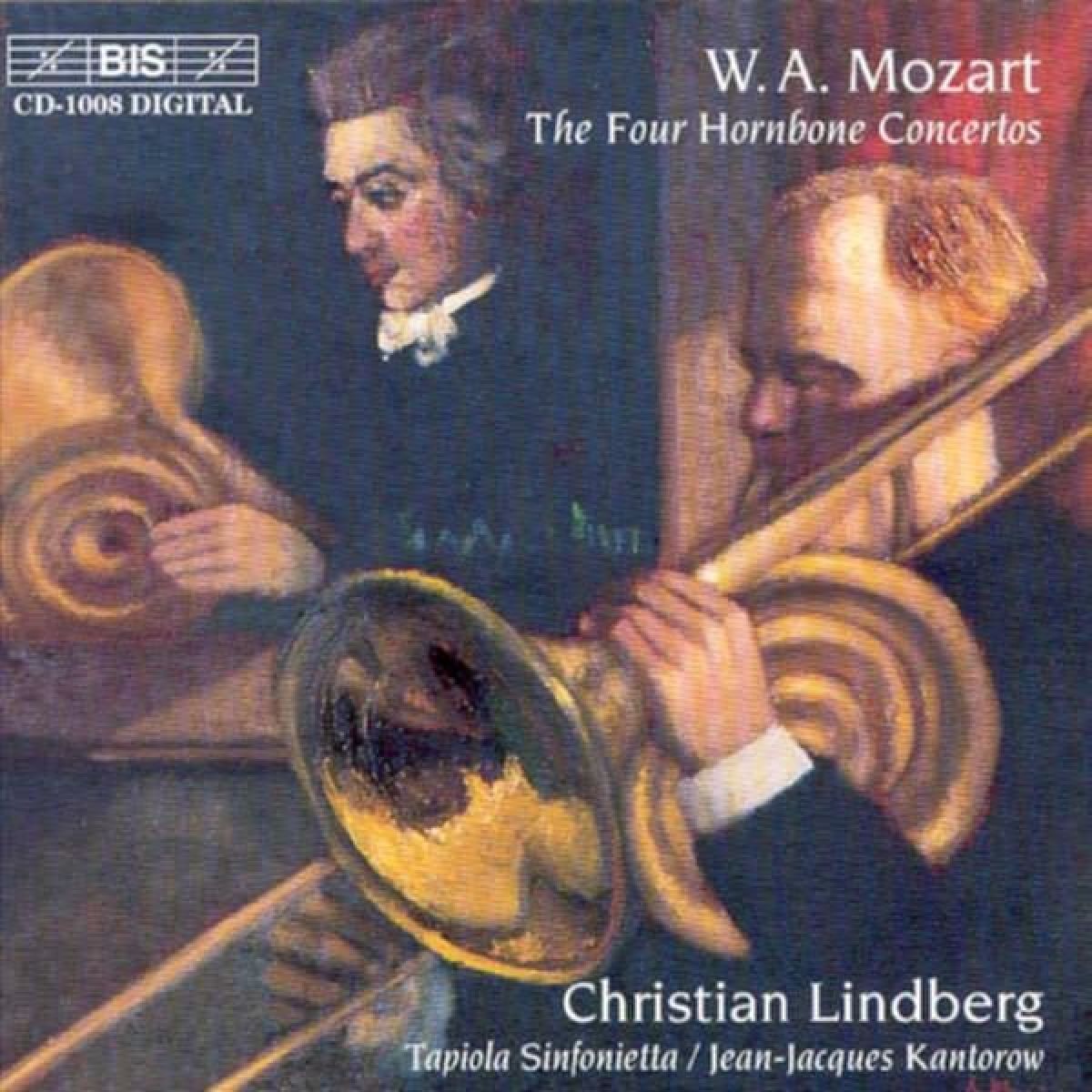 Christian Lindberg, Tapiola Sinfonietta, Jean-Jacques Kantorow - Mozart: The Four Hornbone Concertos