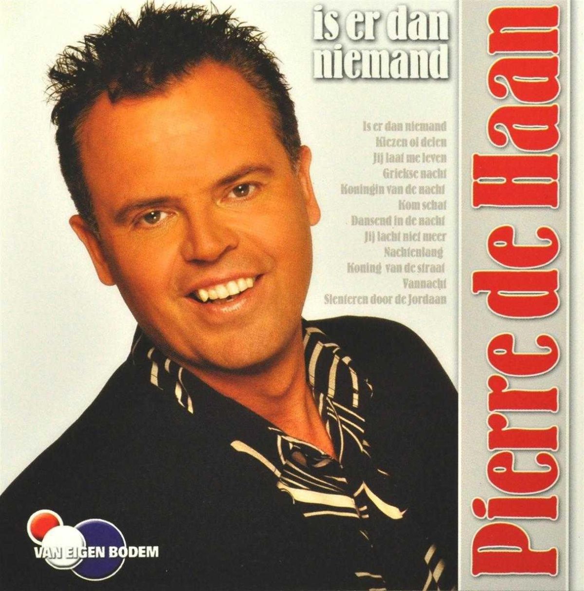 Afbeelding van Pierre De Haan - Is Er Dan Niemand