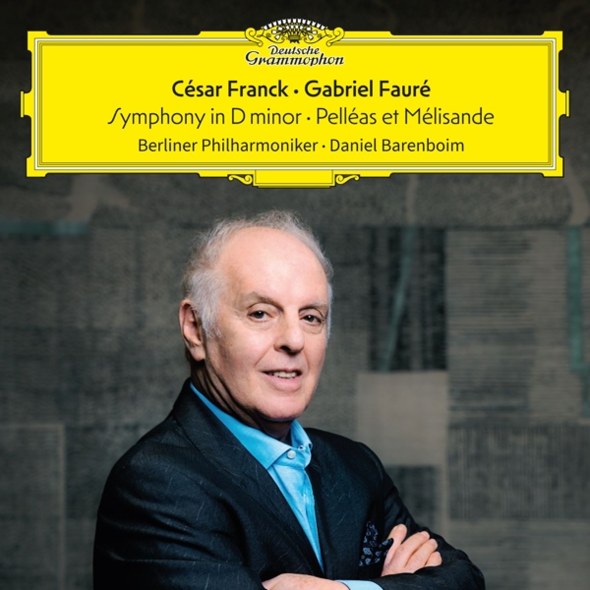Afbeelding van Berliner Philharmoniker & Daniel Barenboim - Franck: Symphony In D Minor / Fauré: Pelléas Et Mélisande