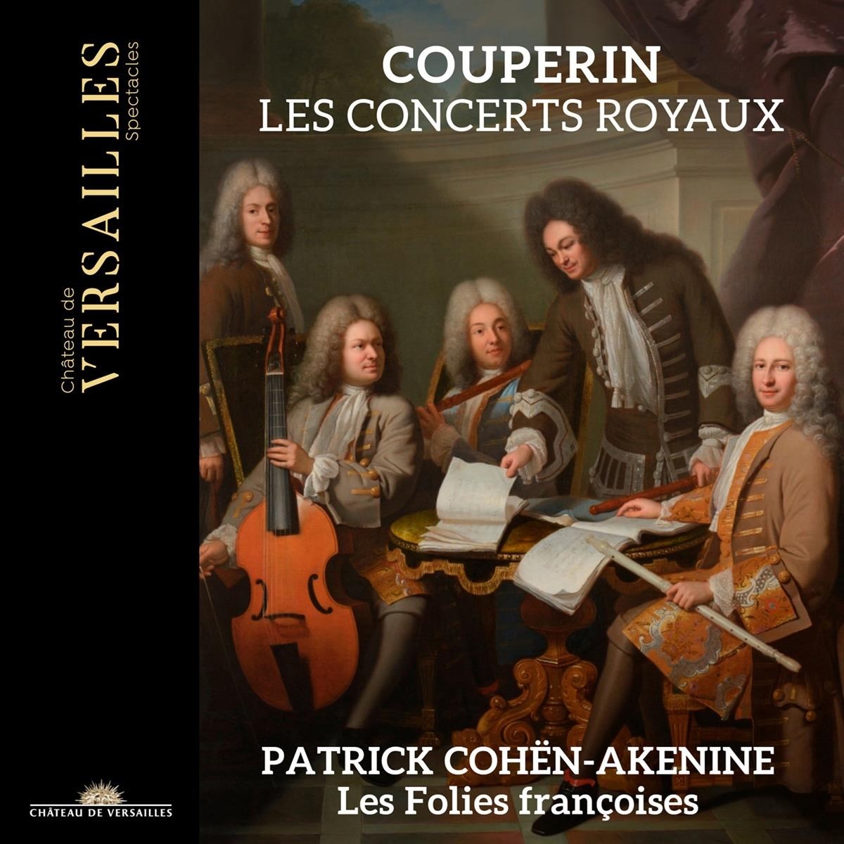 Afbeelding van Les Folies Françoises, Patrick Cohën-Akenine - Couperin: Les Concerts Royaux
