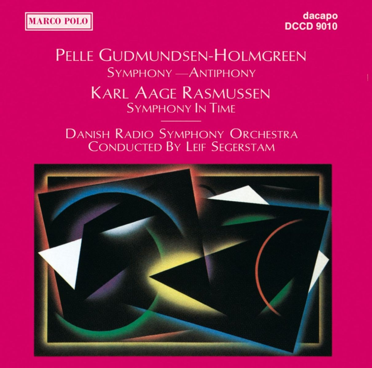 Danish Radio Symphony Orchestra, Leif Segerstam - Holmgreen: Symphony-Antiphony/Rasmussen: Symphony in Time