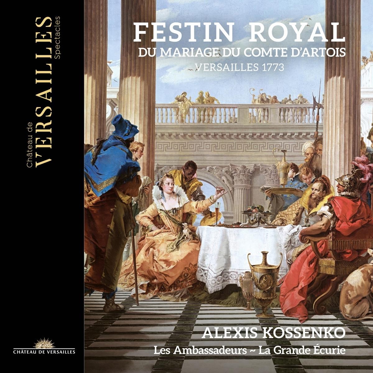 Alexis Kossenko, Les Ambassadeurs, La Grande Écurie - Festin Royal Du Mariage Du Comte D'Artois (Versailles 1773)