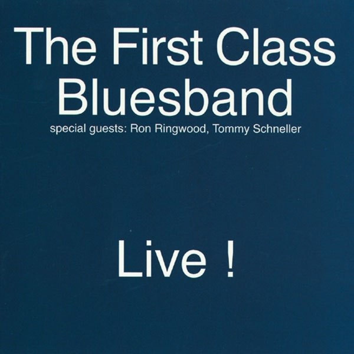 The First Class Bluesband - Live !