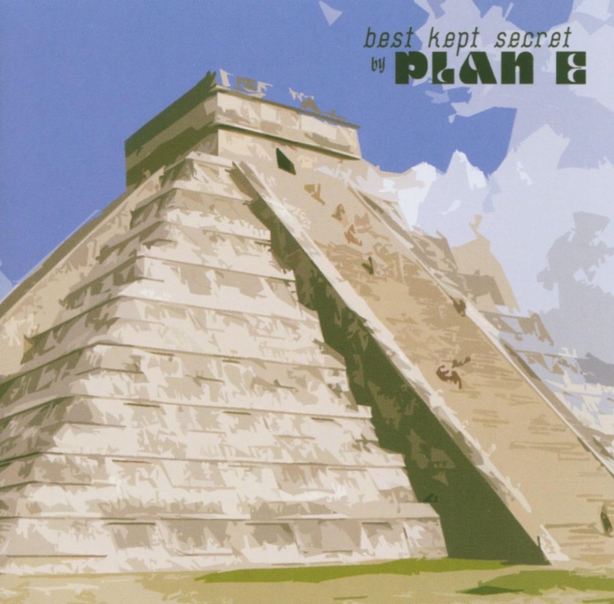 Plan E - Best Kept Secret