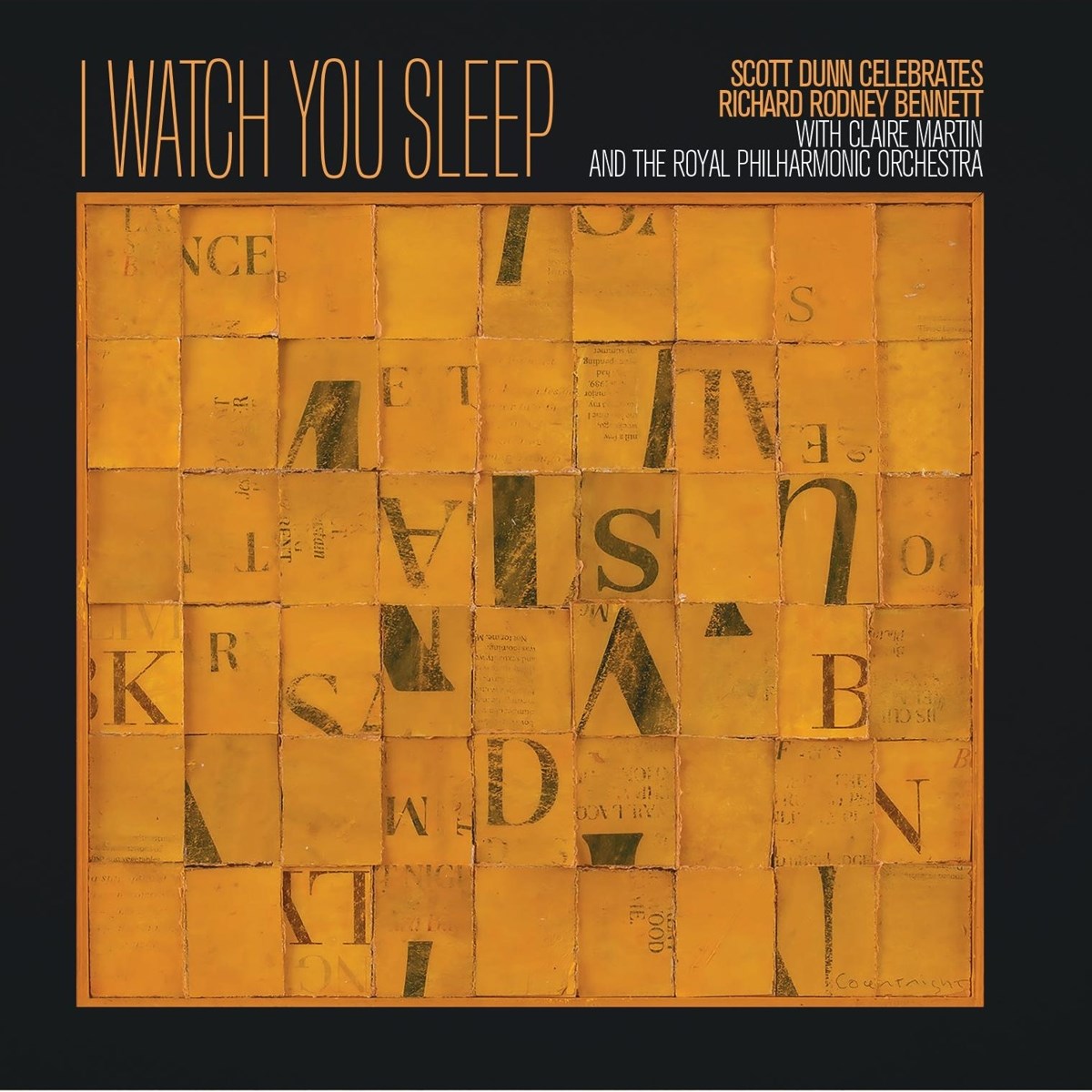 Scott Dunn, Richard Rodney Bennett, Claire Martin, Royal Philharmonic Orchestra - I Watch You Sleep